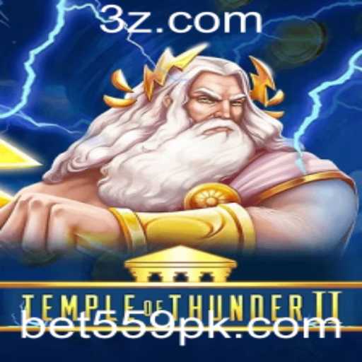 Descubra o Mundo Avassalador de TempleofThunderII e a Estratégia Bet 559